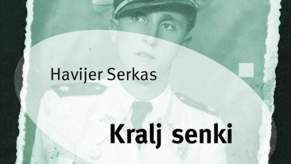 КРАЉ СЕНКИ ПРЕД ЧИТАОЦИМА: Један од најбољих европских романа у последњој деценији аутора Хавијера Серкаса