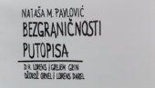 PUTOVANJA VELIKIH PISACA: Predstavljanje studije Bezgraničnosti putopisa  dr Nataše Pavlović u DKSG