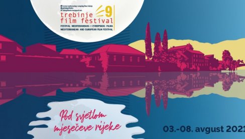 ZLATNI PLATANI POD SVJETLOM MESEČEVE RIJEKE: Sutra počinje 9. Festival mediteranskog i evropskog Fima Trebinje 2021.