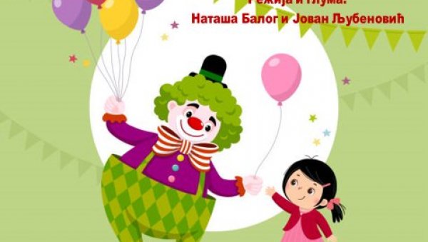 ПРЕДСТАВА О ПРАВИМ ВРЕДНОСТИМА: Јана и кловн у Културном центру Чукарица