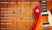 GITARIJADA 40 GODINA POSLE: Zrenjaniski kulturni centar oživljava ideju električara