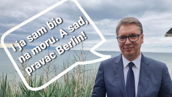 САД ПРАВАЦ БЕРЛИН! Председник се нашалио на Инстаграму: И ја сам био на мору (ФОТО)