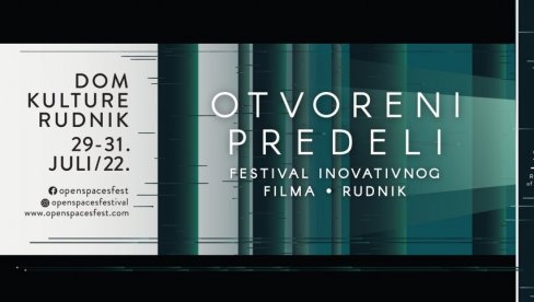 FESTIVAL INOVATIVNOG FILMA: Krajem jula na Rudniku dokumentarna i eksperimentalna ostvarenja
