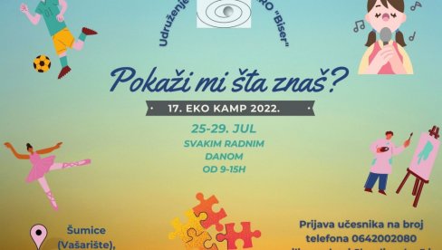 „POKAŽI MI ŠTA ZNAŠ“: Eko kamp u Srbobranu od 25. do 29. jula