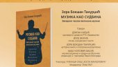 PREDSTAVLJANJE DELA MUZIKA KAO SUDBINA: O knjizi Zore Bokšan Tanurdžić u RTS klubu