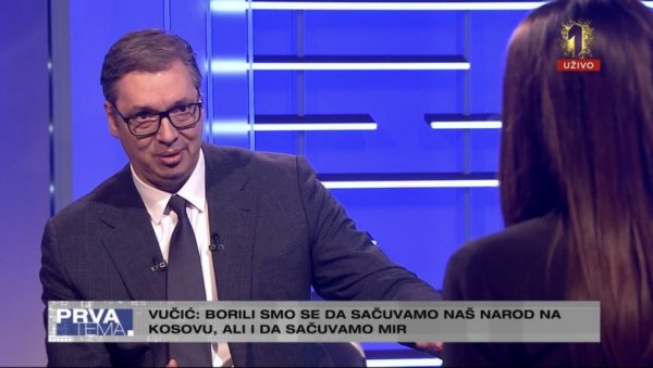 ВУЧИЋ НА ТВ ПРВА: Албанци се нису залетели 20 дана из два разлога