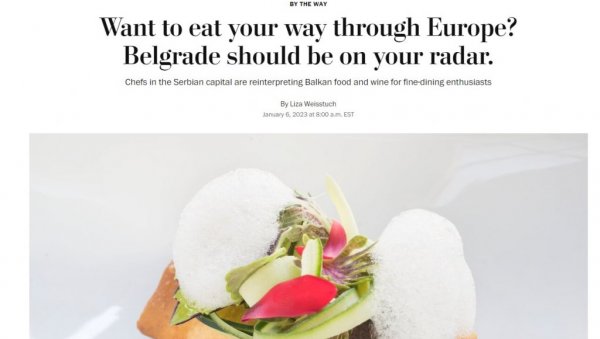 ВАШИНГТОН ПОСТ О БЕОГРАДУ: Ако желите добру храну престоница Србије је незаобилазна