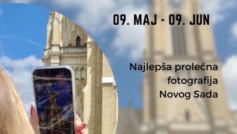 NAJLEPŠA PROLEĆNA FOTOGRAFIJA NOVOG SADA:Foto-konkurs za novosadske studente od 9. maja do 9. juna