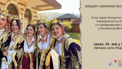 ZA SRCE I DUŠU: Koncert izvornih pesama sa Kosova i Metohije u Kraljevu