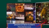 ОПОЗИЦИЈА НЕЋЕ СЛОМИТИ ПРАЗНИЧНИ ДУХ (ВИДЕО)