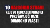 TOP 10 NAJGORIH STVARI KOJE SU BLOKADERI URADILI POKUŠAVAJUĆI DA SE DOMOGNU VLASTI (VIDEO)