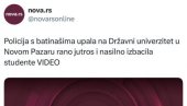 NOVA LAŽ OPOZICIONIH MEDIJA: Nova S senzacionalizmom pali Novi Pazar i Rašku oblast!