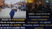 ИМАЈУ САМО ЈЕДАН ЦИЉ - ЗАШТИТА НАСИЛНИКА: Лицемерје судија - Напад на полицију није ни насиље, напад на блокадере покушај убиства