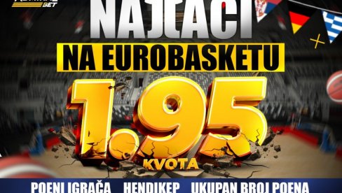 EVROBASKET NA POMOLU – ORLOVI KREĆU U POHOD NA ZLATO