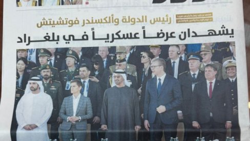 СВЕ ОЧИ УПЕРЕНЕ У БЕОГРАД: Велики публицитет за војну параду  Снага јединства у УАЕ медијима (ФОТО/ВИДЕО)