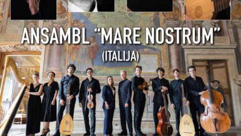 ITALIJANI OTVARAJU XX FESTIVAL RANE MUZIKE: Koncertom ansambla Mare Nostrum počinje jubilarno izdanje u Beogradu