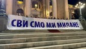 СВИ СМО МИ МИЛАН: Транспарент у част човека ког је упуцао блокадер у Ћациленду