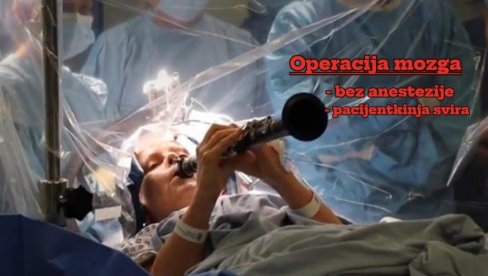 SVIRALA KLARINET USRED OPERACIJE MOZGA: Uočeno trenutno POBOLJŠANJE - zahvat bez anestezije (VIDEO)