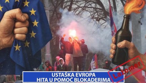 USTAŠKA EVROPA HITA U POMOĆ BLOKADERIMA (VIDEO)