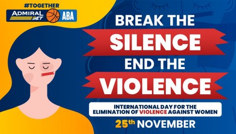 ADMIRALBET I ADMIRALBET ABA LIGA PROTIV NASILJA NAD ŽENAMA!