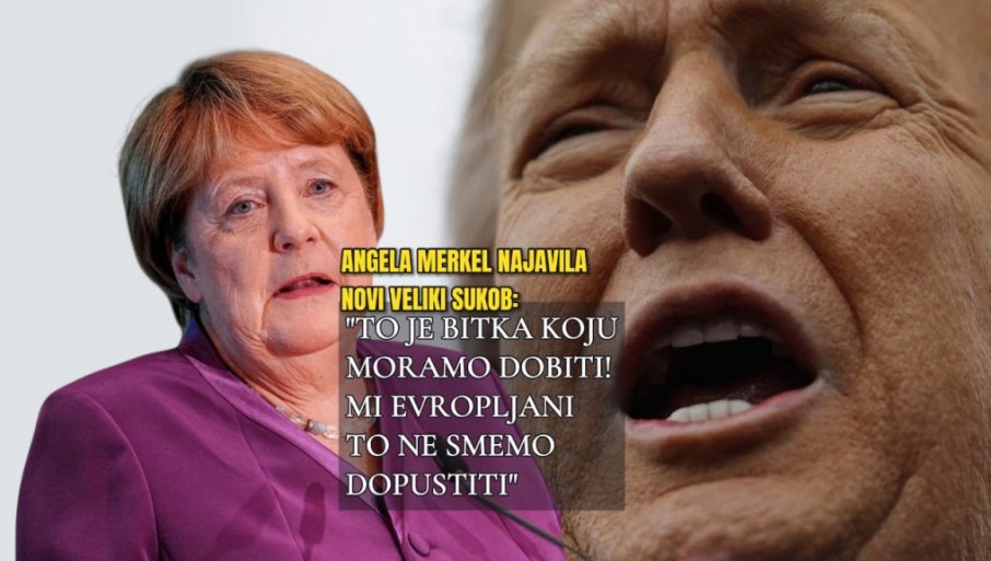 MERKELOVA GRMI: Sledeći veliki rat biće između SAD i Evrope! Ne smemo dozvoliti Trampu da to uradi