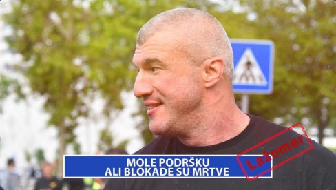 LAŽOMER: MOLE PODRŠKU ALI BLOKADE SU MRTVE