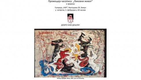 LIKOVNI ŽIVOT SA STO PRILOGA: Novi izdanje stručnog časopisa biće predstavljeno u galeriji Nar