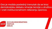 SDP SRBIJE: Podržavamo inicijativu za otvaranje političkog dijaloga sa predsednikom Vučićem