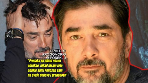 ПОРЕКЛО ВОЈИНА ЋЕТКОВИЋА Рођен у Крушевцу, а корени му нису из Србије: Никада се нисам одрицао дедова и прадедова - поносан сам