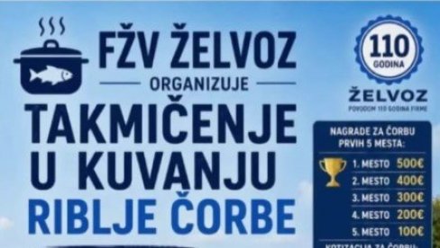 FŽV ŽELVOZ ORGANIZUJE: Takmičenje u kuvanju riblje čorbe