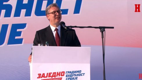 PRVE VUČIĆEVE REČI NA VELIKOM SKUPU: LJudi su nam najvažniji!
