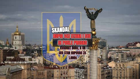SKANDAL U UKRAJINI: Brat direktora DBR-a kupio 143 stana - za smešne pare! Kvadrat 800$, a on ceo stan kupovao za 1.000$