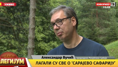 U LAŽI SU KRATKE NOGE, SVE ISPLIVA, SVE SE VIDI Vučić: Šta bi sa Sarajevo safarijem?