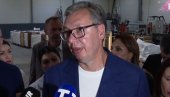 INVESTITORI SU NAJPOTREBNIJI U MALIM MESTIMA Vučić: Gradimo i radimo kao niko ranije