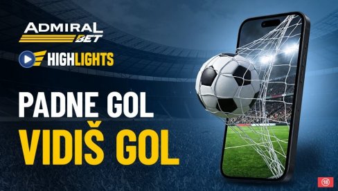ADMIRALBET HIGHLIGHTS – NAJVAŽNIJI MOMENTI SA MEČA NA JEDNOM MESTU