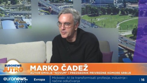 NOVUM OD VEČERAS NA EURONEWS SRBIJA: Čadež - VI već menja svaki posao