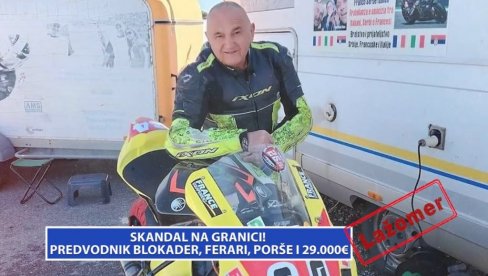 SKANDAL NA GRANICI! Predvodnik blokader, ferari, porše i 29.000€