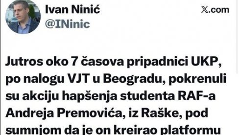 NINIĆ DIGAO UZBUNU ZBOG NAVODNOG HAPŠENJA STUDENTA! Tužilaštvo ga odmah  demantovalo: Nije uhapšen!