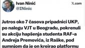 NINIĆ DIGAO UZBUNU ZBOG NAVODNOG HAPŠENJA STUDENTA! Tužilaštvo ga odmah  demantovalo: Nije uhapšen!