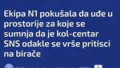 N1 PONOVO NASRNUO NA SNS: Upadaju u prostorije kol-centra i uznemiravaju ljude