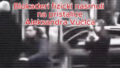 SRAMNO: Blokaderi fizički nasrnuli na pristalice Aleksandra Vučića