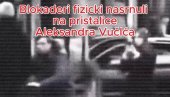 SRAMNO: Blokaderi fizički nasrnuli na pristalice Aleksandra Vučića