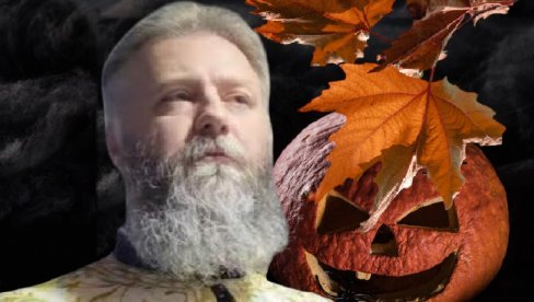 НЕ ИГРАЈТЕ СЕ!: Упозорење оца Предрага Поповића о Ноћи вештица - То је сатанизам, болест духа