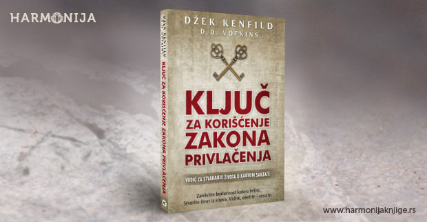 „НОВОСТИ И „ХАРМОНИЈА КЊИГЕ ВАМ ПОКЛАНЈАЈУ: „Кључ за коришћење закона привлачења; Добитници су: